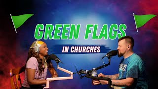 STTG EP 11 Green Flags In The Church