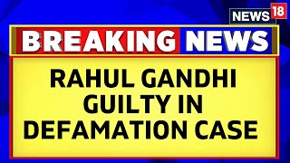 Rahul Gandhi Defamation Case: Surat Court Convicts Rahul Gandhi Over 'Modi Surname' Remarks