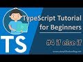 #4 TypeScript Tutorial for Beginners - if else