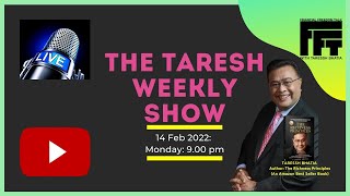 The Taresh Weekly Show - Episode #1