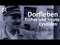 Dorfleben in Franken 1957 und heute | Abendläuten | Eysölden | Zwischen Spessart und Karwendel | BR