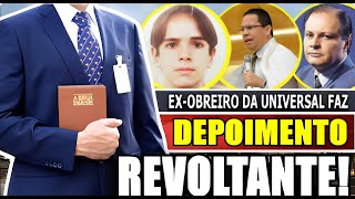 DEPOIMENTO | Ex-obreiro da Universal faz relato absurdo. OUÇA COM ATENÇÃO!