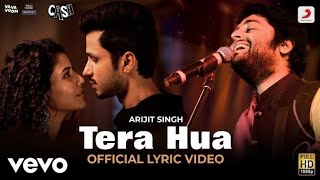 Arijit Singh : Tera Hua (Full Song with Lyrics) | Cash | Lyrics soulful
