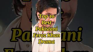 Top 10 Best Pakistani Drama Feroz Khan | Feroz Khan Drama List | @funandentertainment1276 #shorts