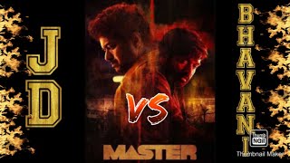 Master JD vs BHAVANI 🤜💥🤛