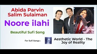Noore ilahi | Sufi Song | Abida Parvin | Salim Sulaiman