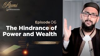 Ep. 6 - The Hindrance of Power and Wealth | Shuarauna: Our Poets | Imam Ali Hofioni