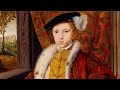 British History| The Boy King, Edward VI |  Royal Documentaries