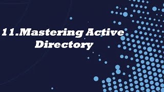 11. Mastering Active Directory || OSCP 2024 FULL COURSE