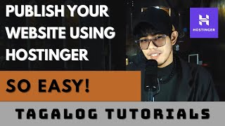 How to Host Your Website Online Using Hostinger | Step-by-Step Tagalog Tutorials