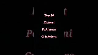 Top 10 Richest Cricketers in Pakistan 2023 | @factsoftheyear