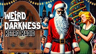 Vincent Price stars in “NINETEEN SANTA CLAUSES!”: 11 #RetroRadio Stories! EP0290 #WeirdDarkness