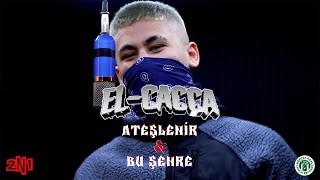 El Cacca - ATEŞLENİR \u0026 BU ŞEHRE (Directed by Covid16)