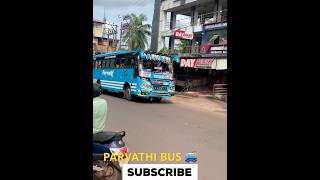 PARVATHI BUS 🚎 #kannur #thalassery #kuthuparamba #thaliparamba #shorts #short #trending #trend #bus