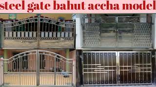 steel gate bahut accha model