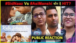 Public Reaction On Bhula Dunga & Kalla Sohna Nai | #SidNaaz & #AsiManshi