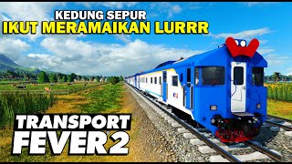 Ada Kereta Kedung Sepur Cuy | Transport Fever 2 Indonesia