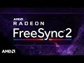FreeSync 2: Next Generation Radeon™ Display Technology
