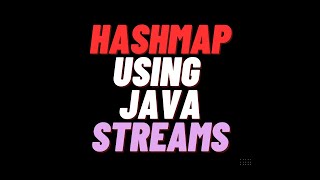 Hashmap with Streams in Java 8