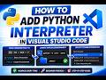 How to add Python Interpreter in Visual Studio Code | Learn all about Python interpreter #vscode