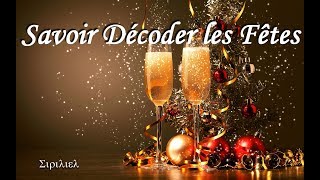 Savoir décoder les Fêtes