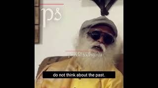 Sadhguru says do not suffer from your own memory and imagination#PunditSadhguru #sadhguru #shorts