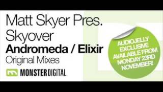 Matt Skyer pres. Skyover Andromeda\