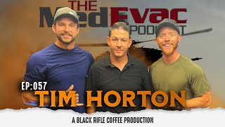 The Medevac Podcast: Ep 057 Tim Horton