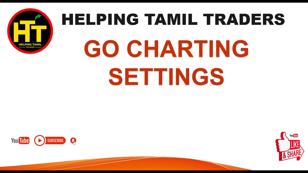 Go Charting Settings By Mr Karthick Youtube