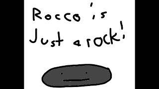 Rocco Is Just a Rock!