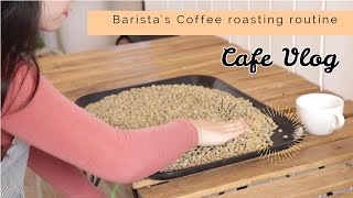 (eng) cafe vlog 바리스타의 하루☕ Barista's roasting 생두선별부터 로스팅 /개인카페 브이로그