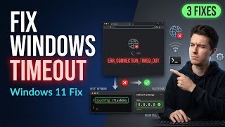 Fix "ERR_CONNECTION_TIMED_OUT" Error on Windows 11 (3 Methods)