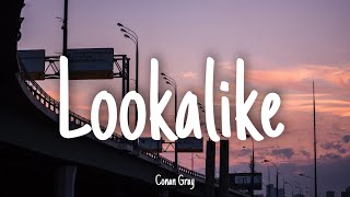 Lookalike - Conan Gray | Lyrics