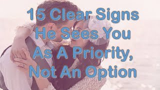 15 Clear Signs He Sees You As A Priority, Not An Option