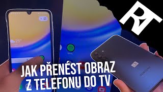 Jak přenést obraz z telefonu do TV - Samsung - Jak zrcadlit mobil Samsung na TV