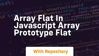Array flat in javascript array prototype flat