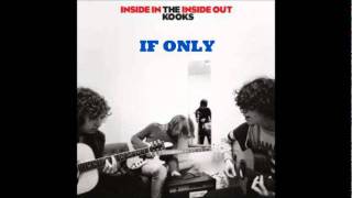 If only - The Kooks