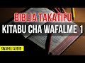 BIBLIA TAKATIFU KITABU CHA WAFALME WA KWANZA