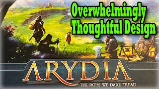 Arydia: The Paths We Dare Tread - Overwhelmingly Thoughtful Design