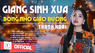 Nhạc Giáng Sinh Xưa Bất Hủ | Bóng Nhỏ Giáo Đường - Thanh Hoài | Album Nhạc Giáng Sinh Xưa Hay Nhất