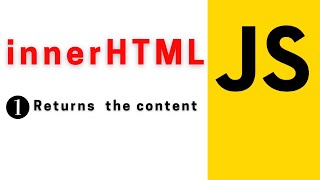 Exercise 1: Learn how to return the content of an element using innerHTML (javascript step by step)