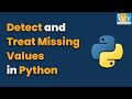How to Detect and Treat Missing Values in Python | Missing Value Treatment | IvyProSchool