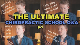 THE ULTIMATE CHIROPRACTIC SCHOOL Q\u0026A (pt.1)