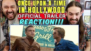 ONCE UPON A TIME IN HOLLYWOOD - Official TRAILER REACTION!!!
