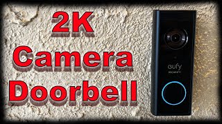 Eufy 2K Doorbell Setup and Review - No Subscription Fees!