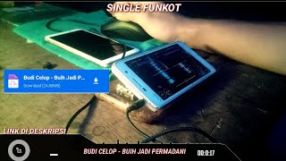 SINGLE FUNKOT BUIH JADI PERMADANI NEW 2022