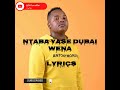 Ntaba yaseDubai - Wena lyrics