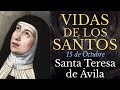 SANTA TERESA DE ÁVILA - 15 de Octubre - VIDAS DE LOS SANTOS