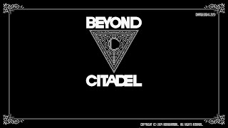 Beyond Citadel - Live Gameplay - Pt.1 [No Commentary]