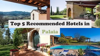 Top 5 Recommended Hotels In Palaia | Best Hotels In Palaia